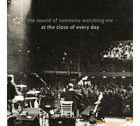 At the Close of Every Day - The Sound of Someone Watching Me [Import]