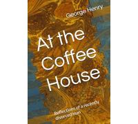 At the Coffee House: Reflections of a recently divorced man