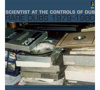 SCIENTIST - at The Controls of Rare Dubs 1979 1980