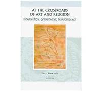 At the Crossroads of Art and Religion, Groningen Studies in Cultural Change T. H. Zock (Auteur)