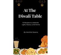 At the Diwali table - Harshita Saxena - Harshita Saxena - ebook (ePub) - Livre