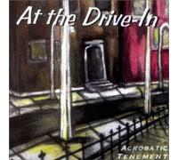 At The Drive In - Acrobatic Tenement