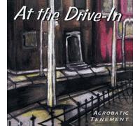At the Drive-In - Acrobatic Tenement by At the Drive-In
