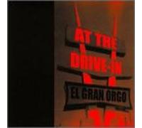 At the Drive in - Gran Orgo