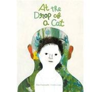 At the Drop of a Cat by Elise Fontenaille Elise Fontenaille (Auteur)