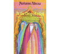 At the Drop of a Veil: Marianne Alireza
