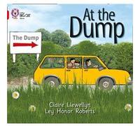 At the Dump by Claire Llewellyn Llewellyn, Claire (Auteur)