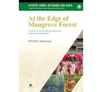 At the Edge of Mangrove Forest The Suku Asli and the Quest for Indigeneity, Ethnicity, and Development
