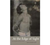 At the Edge of Sight Shawn Michelle Smith (Auteur)