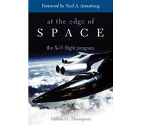 At the Edge of Space: The X-15 Flight Program