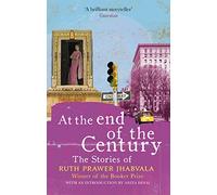At the End of the Century: The stories of Ruth Prawer Jhabvala
