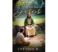 At The Feet of Jesus