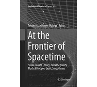 At the Frontier of Spacetime: Scalar-Tensor Theory, Bells Inequality, Machs Principle, Exotic Smoothness