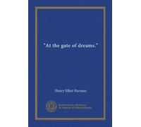 "At the gate of dreams."