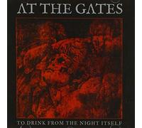 At the Gates - to Drink from The Night [Import]
