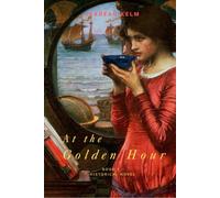 At the Golden Hour - Historical Novel: Book 2