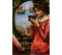 At the Golden Hour - Historical Novel: Book 2