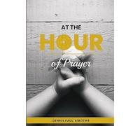 At The Hour of Prayer