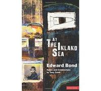 At The Inland Sea (Modern Plays) Bond, Edward (Auteur)