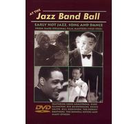 At the Jazz Band Ball - Early Hot Jazz, Song and Dance [Import USA Zone 1]