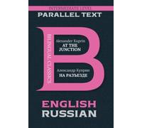 At the Junction: Bilingual Classics Series | English & Russian