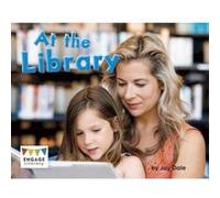 At the Library (Engage Australia: Engage Literacy Yellow - Extension B) - [Version Originale] Inconnu (Auteur)
