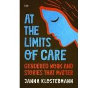 At The Limits Of Care