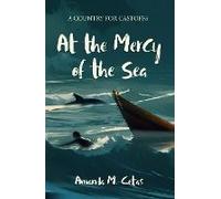 At The Mercy Of The Sea