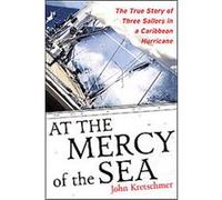 At the Mercy of the Sea John Kretschmer (Auteur)