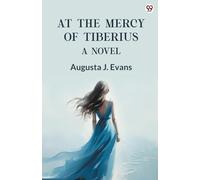 At The Mercy Of Tiberius A Novel