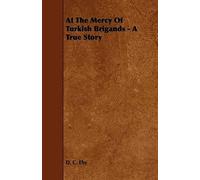 At The Mercy Of Turkish Brigands - A True Story