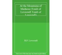 At the Mountains of Madness (Tomb of Lovecraft Tomb of Lovecraft) - [Livre en VO] H P Lovecraft (Auteur)
