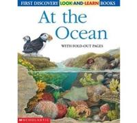 At the Ocean, First Discovery: Look-And-Learn Sonia Black (Auteur)