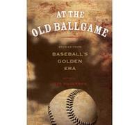 At the Old Ballgame At the Old Ballgame (Auteur)