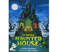 At the Old Haunted House