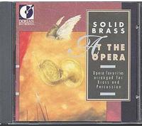 At The Opera : Celebres Airs Arranges Pour Cuivres & Percussions Ens. Solid Brass