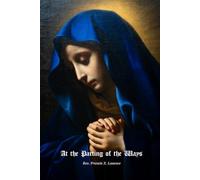 At the Parting of the Ways: from The Catholic Girl's Guide