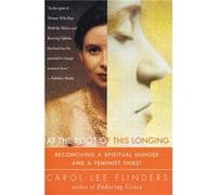 At the Root of this Longing by Carol Lee Flinders Paperback Book Carol Lee Flinders (Auteur)