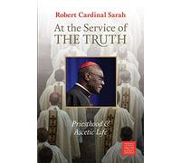 At the Service of the Truth: Priesthood and Ascetic Life