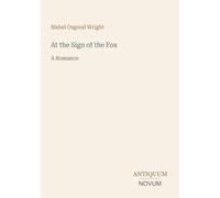 At the Sign of the Fox: A Romance