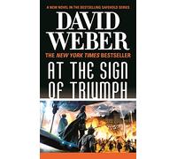 At the Sign of Triumph: A Novel in the Safehold Series (#9)