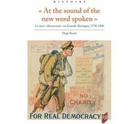 "At the sound of the new word spoken": Le mot démocratie en Grande-Bretagne, 1770-1920