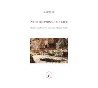At the Springs of Life: Questions and Answers concerning Ultimate Reality