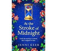 At the Stroke of Midnight by Jenni Keer Jenni Keer (Auteur)