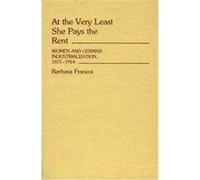 At the Very Least She Pays the Rent, Contributions in Women's Studies Barbara Franzoi (Auteur)