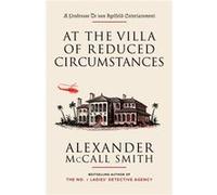At the Villa of Reduced Circumstances by Alexander McCall Smith Alexander McCall Smith, Iain McIntosh (Auteur)