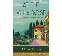 At The Villa Rose (Annotated): An Inspector Hanaud Mystery