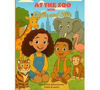 At the Zoo with Stella and Ollie: Coloring and Activity Pages