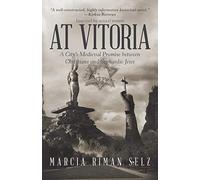 At Vitoria: A City’s Medieval Promise between Christians and Sephardic Jews