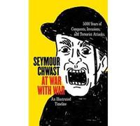 At War With War 5000 Years Of Conquests, Invasions, And Terrorist Attacks, Illustrated - [Version Originale] Inconnu (Auteur)